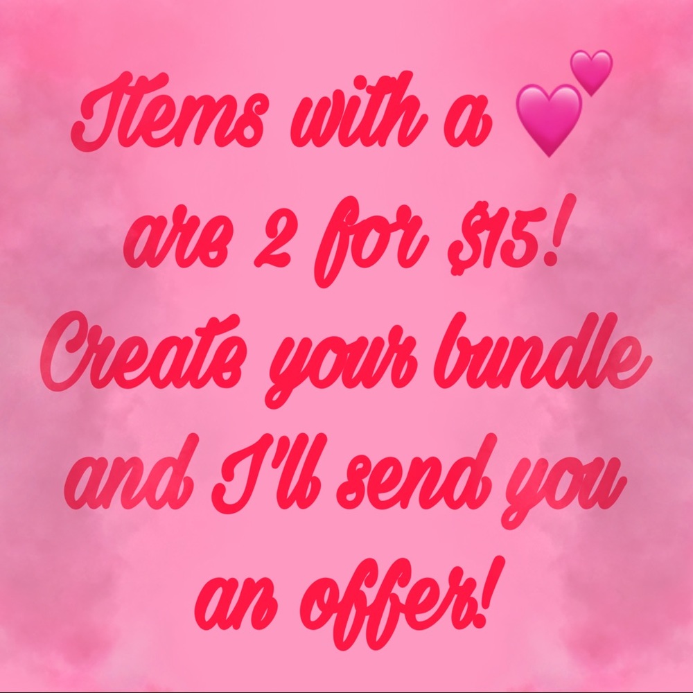 2 for $15 on items with a 💕